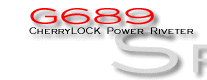 G689 CherryLOCK Power Riveter