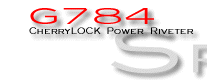 G784 CherryLOCK Power Riveter